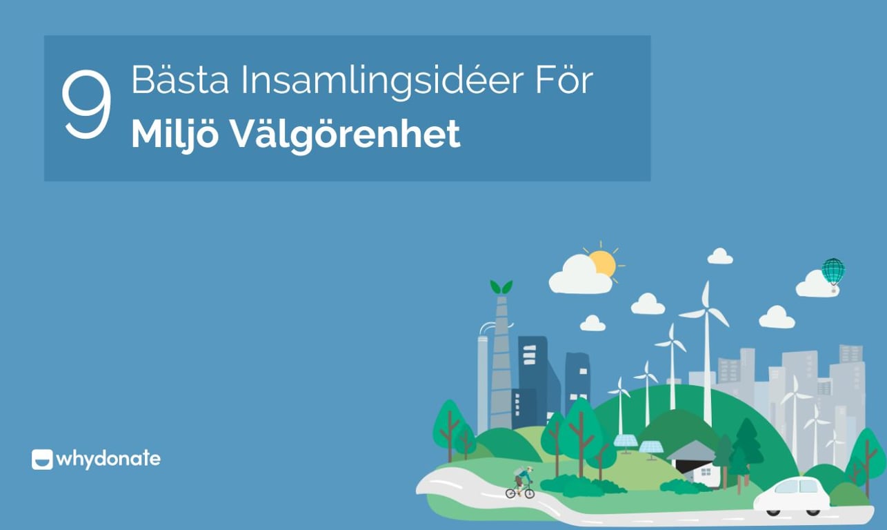 9 Bästa Insamlingsidéer För Miljö Välgörenhet