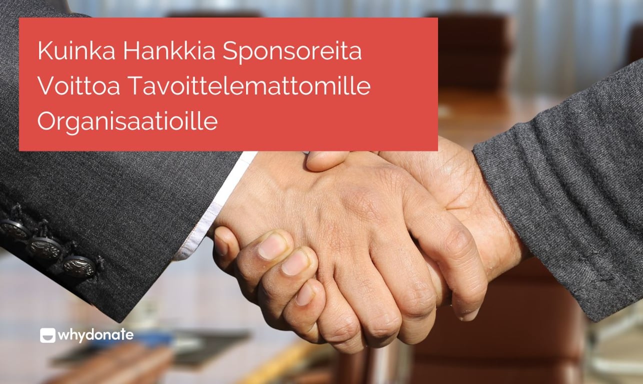 Kuinka Hankkia Sponsoreita Voittoa Tavoittelemattomille Organisaatioille