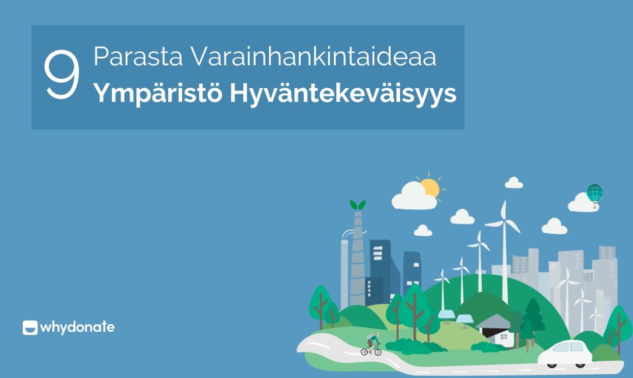 9 Parasta Varainhankintaideaa Ympäristö Hyväntekeväisyys