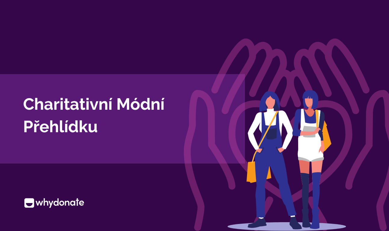 Pořádáte Charitativní Módní Přehlídku? Crowdfunding Módní Charitativní Organizace