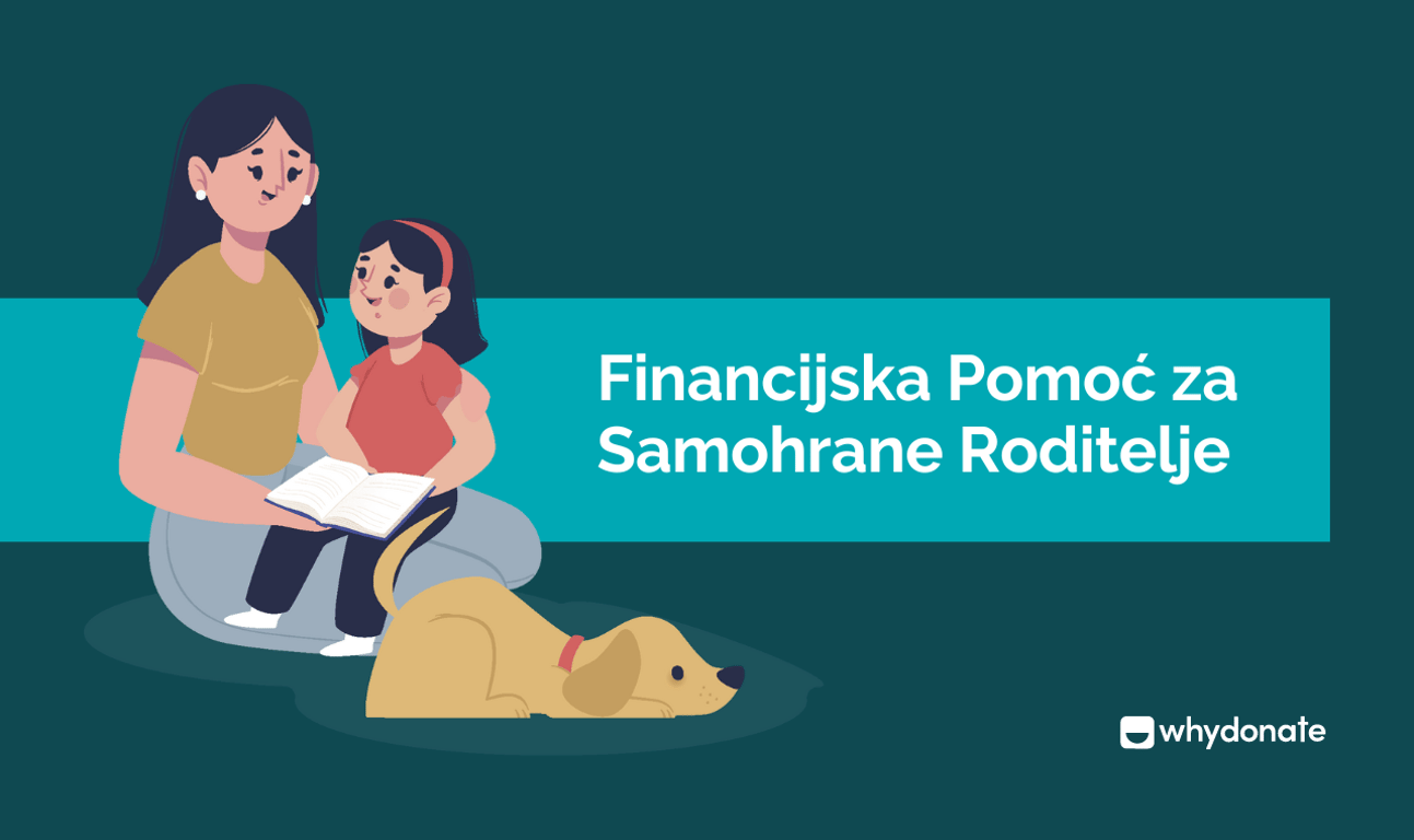 Pokrenite Grupno Financiranje Kako Biste Osigurali Financijsku Pomoć Samohranim Roditeljima