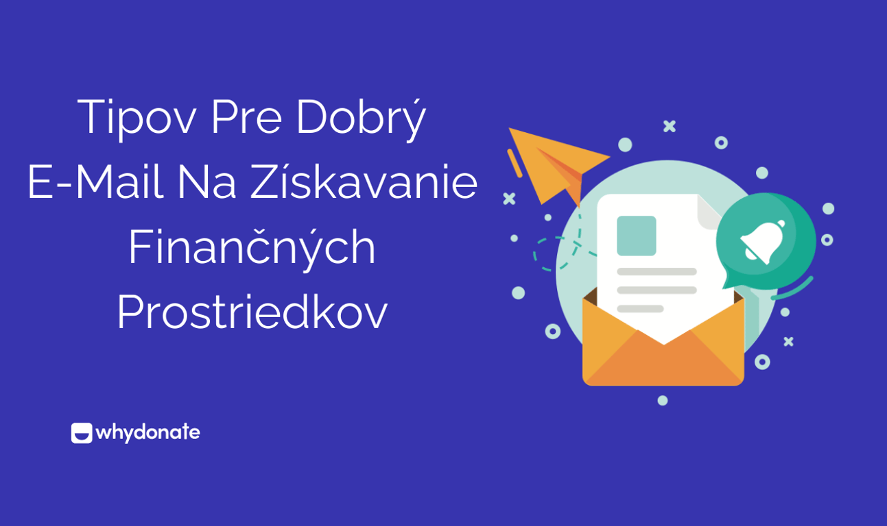 9 Tipov Pre Dobrý E-Mail Na Získavanie Finančných Prostriedkov