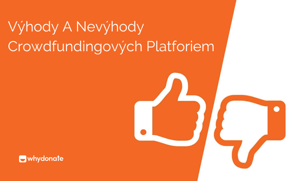 Výhody A Nevýhody Crowdfundingových Platforiem