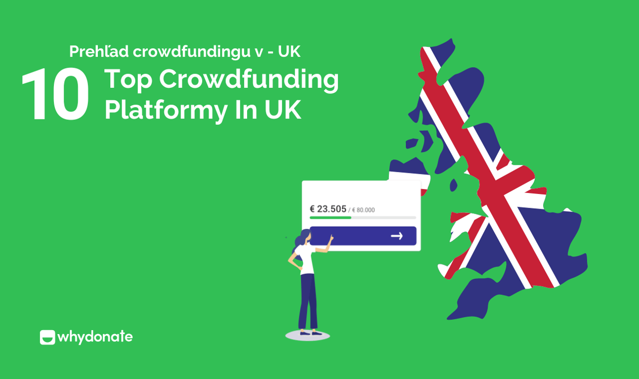 Prehľad crowdfundingu v Spojenom kráľovstve – 10 najlepších platforiem crowdfundingu v Spojenom kráľovstve