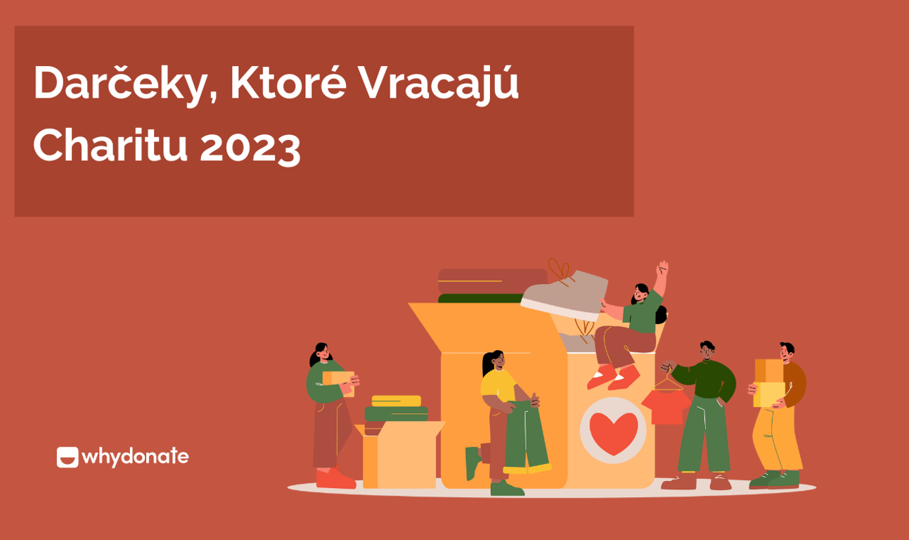 Nápady Na Charitatívne Darčeky: Darčeky, Ktoré Vracajú Charitu 2023