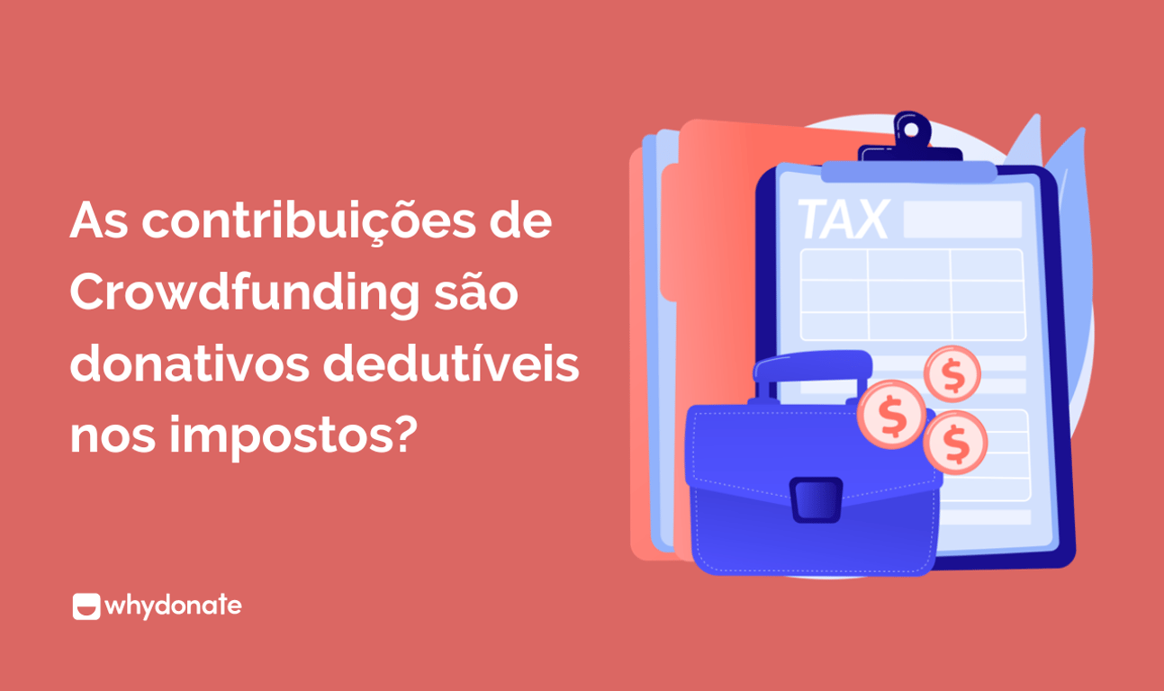 As contribuições de Crowdfunding são donativos dedutíveis nos impostos?