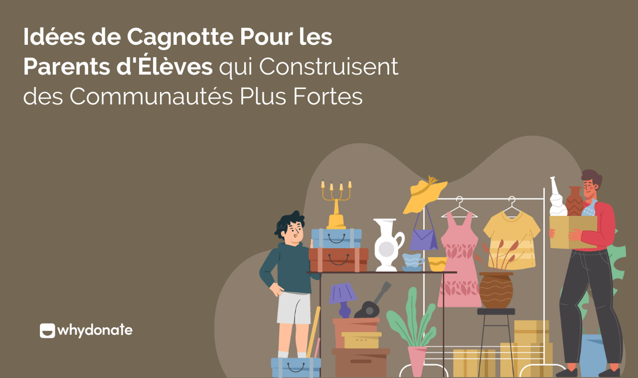 21 Idées de Cagnotte pour l’Association Parents d’Élèves