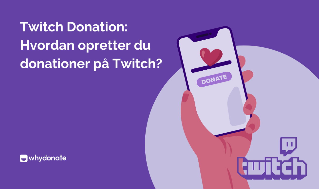 Twitch Donation: Hvordan Opretter Du Donationer På Twitch?