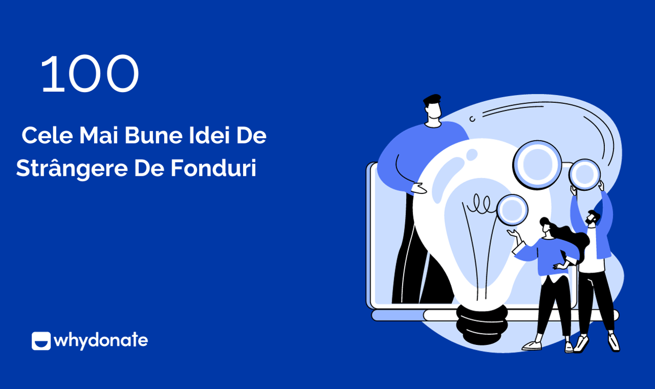 100+ Cele mai bune idei de strângere de fonduri