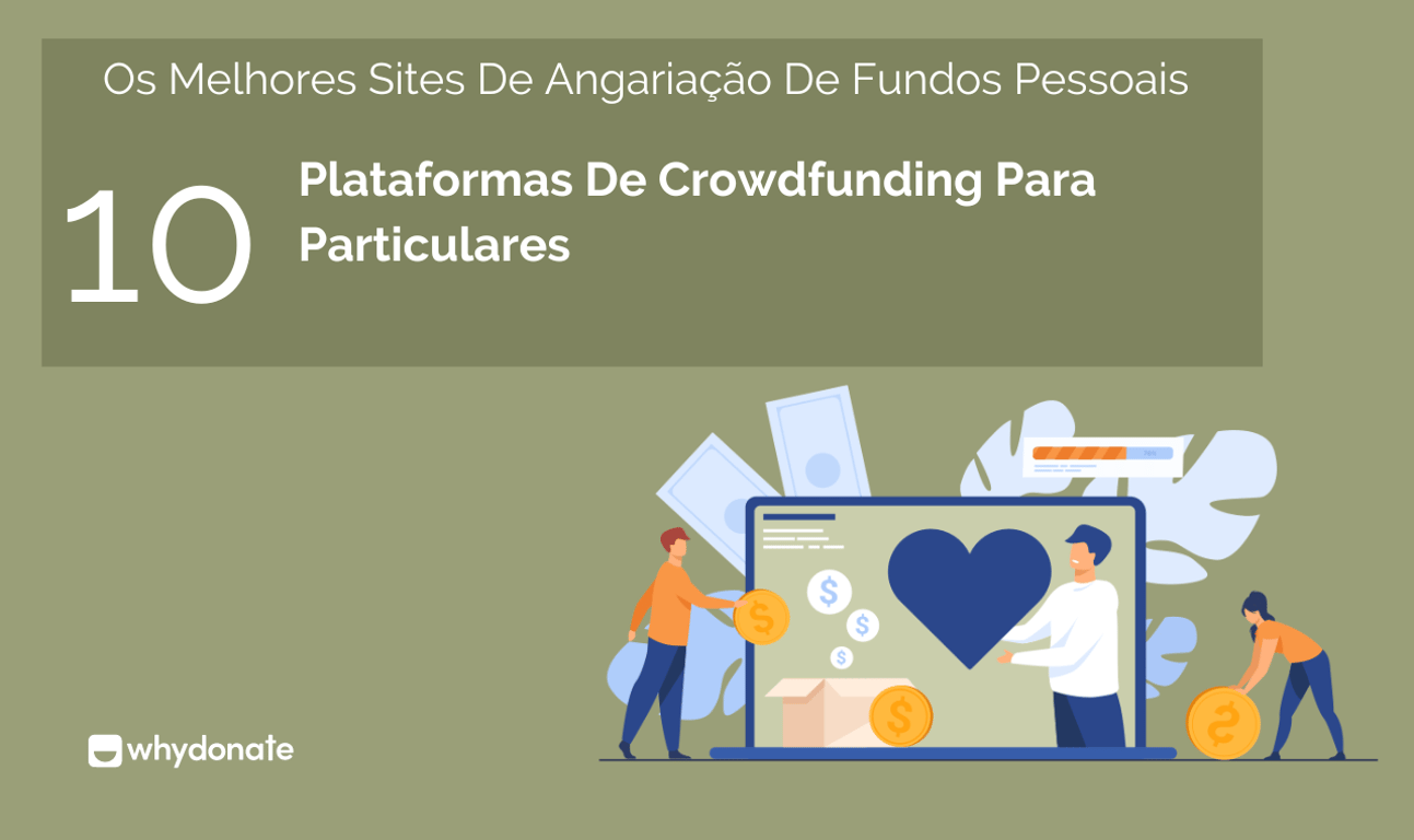 Os melhores sites de angariação de fundos pessoais – 10 plataformas de crowdfunding para particulares (2023)