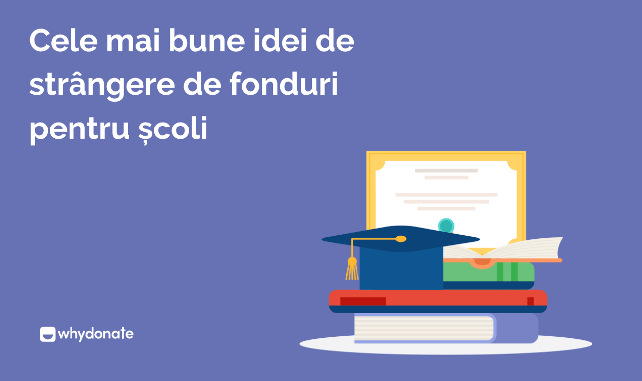 Cele mai bune idei de strângere de fonduri pentru școli