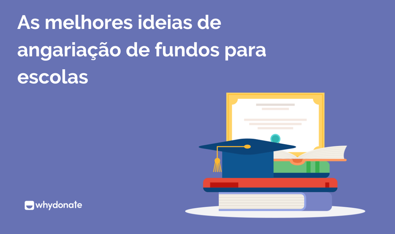 As melhores ideias de angariação de fundos para escolas