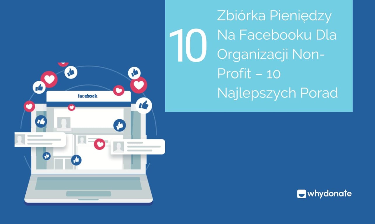 Zbiórka Pieniędzy Na Facebooku Dla Organizacji Non-Profit – 10 Najlepszych Porad