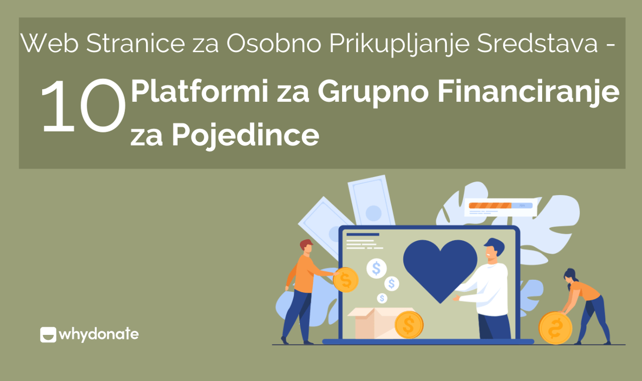 Najbolje Web Stranice za Osobno Prikupljanje Sredstava – 10 Platformi za Grupno Financiranje za Pojedince (2026)
