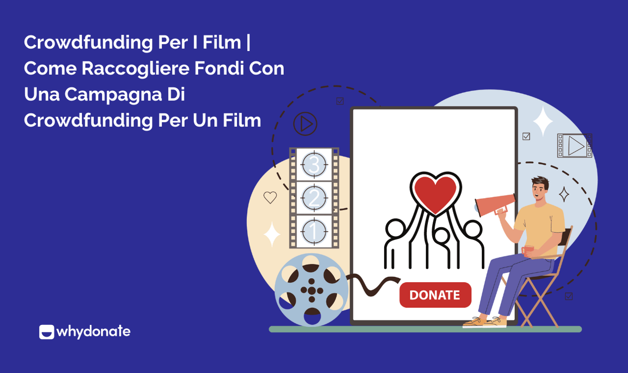 Crowdfunding Per I Film | Come Raccogliere Fondi Con Una Campagna Di Crowdfunding Per Un Film