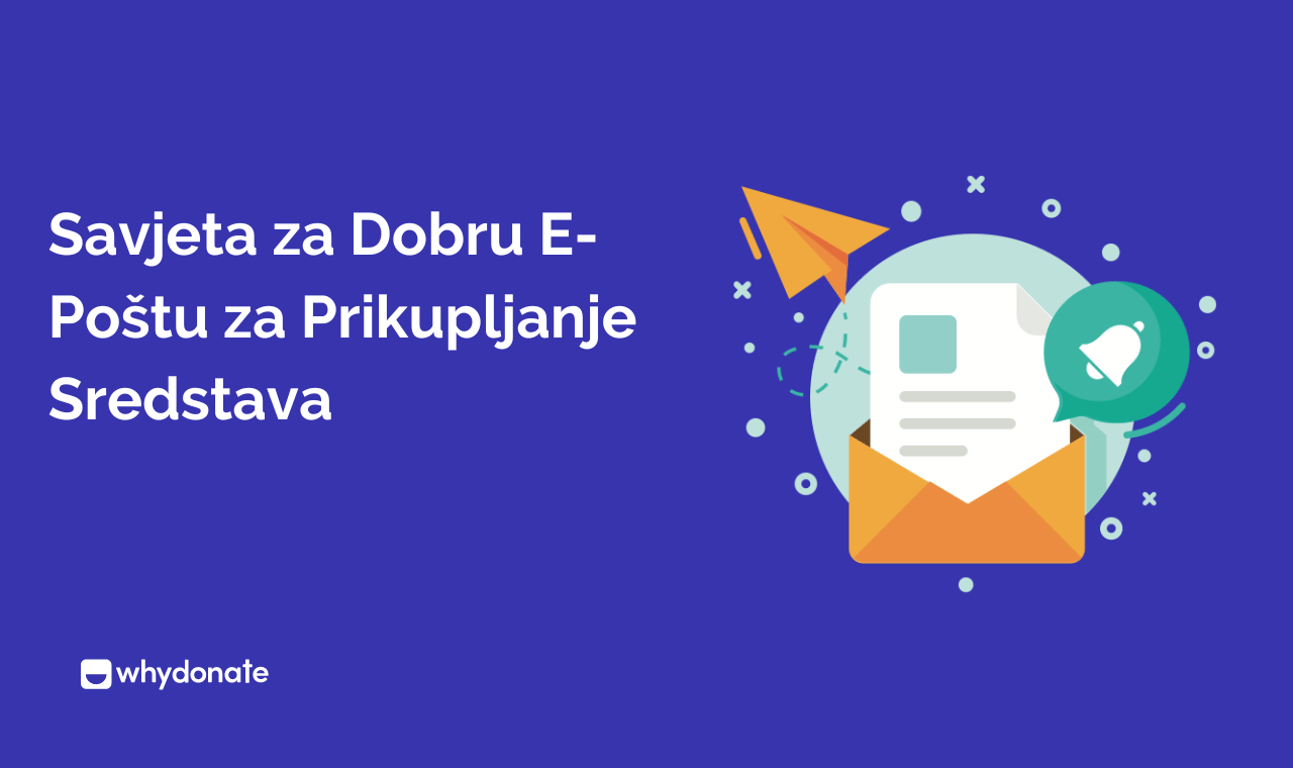 9 Savjeta za Dobru E-Poštu za Prikupljanje Sredstava