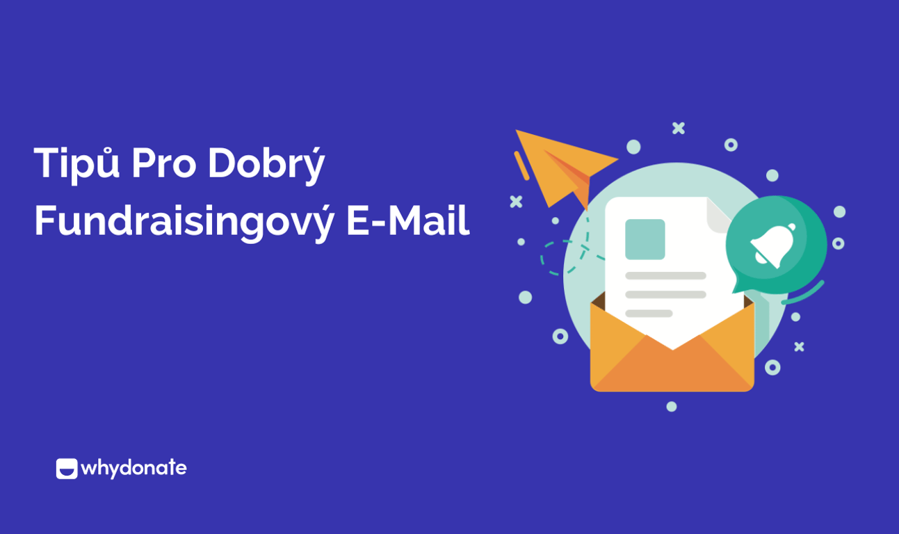 9 tipů Pro Dobrý Fundraisingový E-Mail