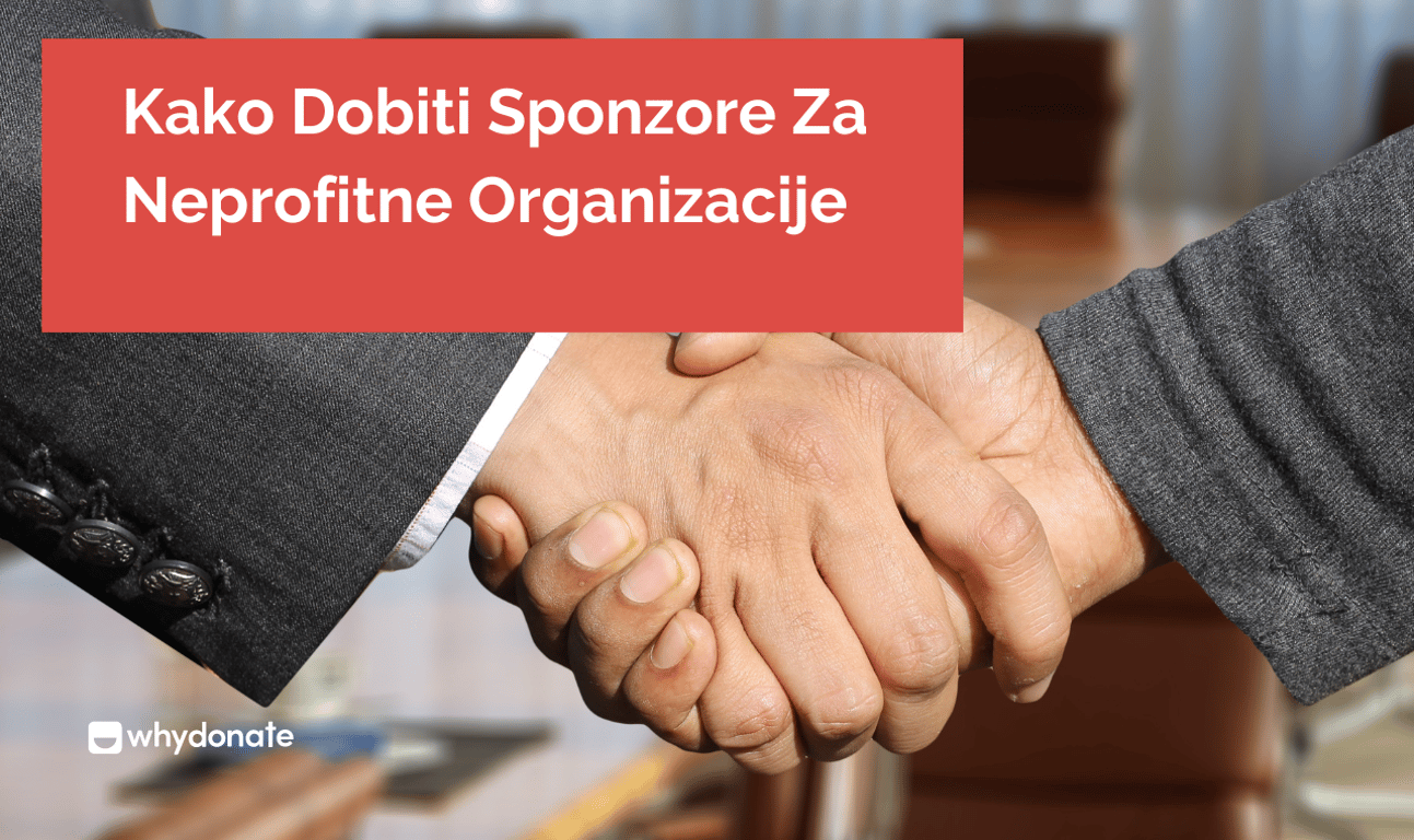 Kako Dobiti Sponzore Za Neprofitne Organizacije
