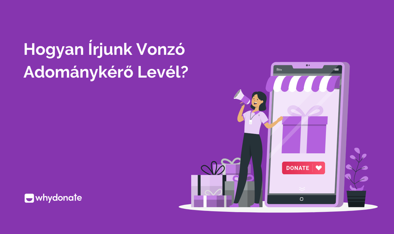 Hogyan Készítsünk Egy Meggyőző Adománykérő Levél