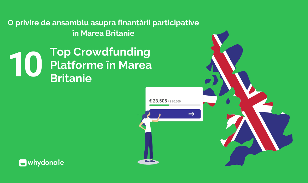 O privire de ansamblu asupra finanțării colective în Marea Britanie – Top 10 platforme de finanțare colectivă în Marea Britanie