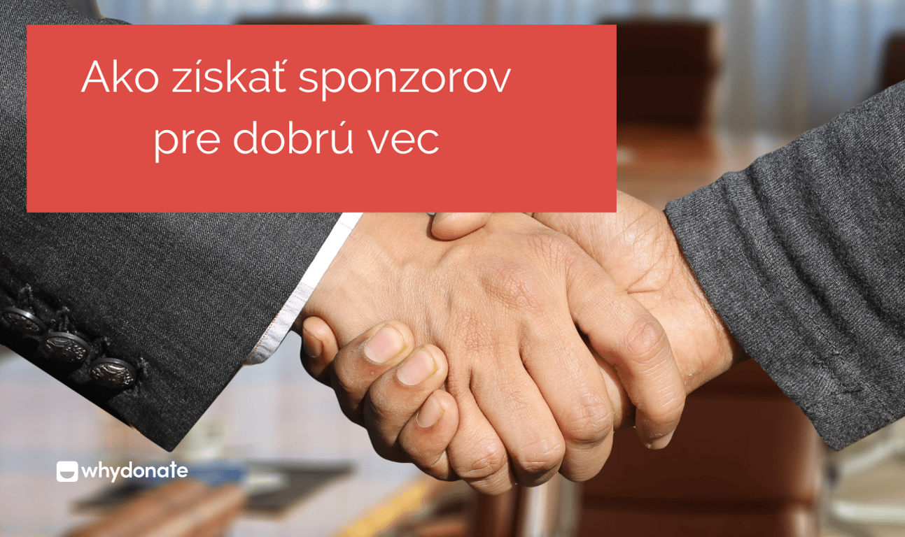 Ako získať sponzorov pre dobrú vec