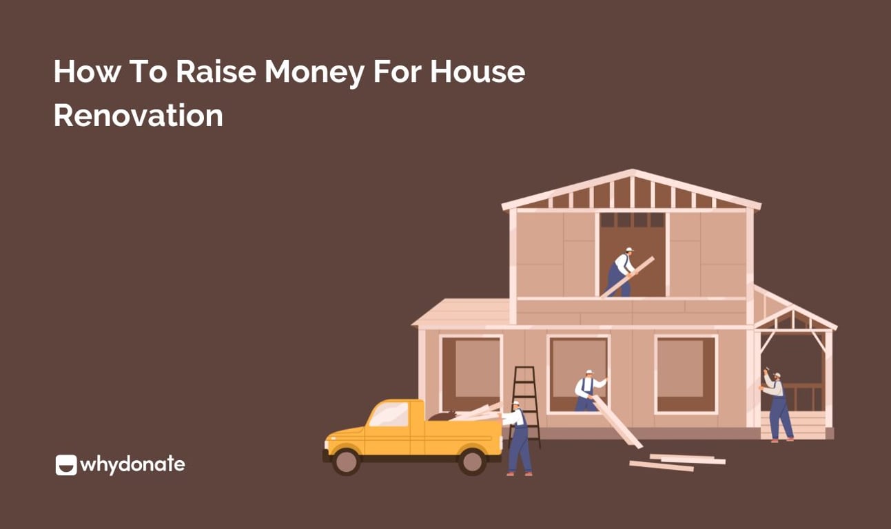 Crowdfunding House Renovation – How To Raise Funds For Immediate Repairs And Home Improvements