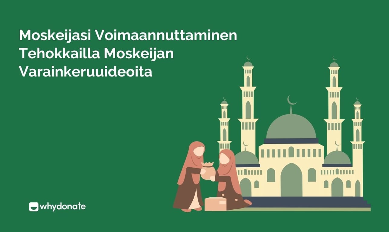 Moskeijasi Voimaannuttaminen Tehokkailla Moskeijan Varainkeruuideoita