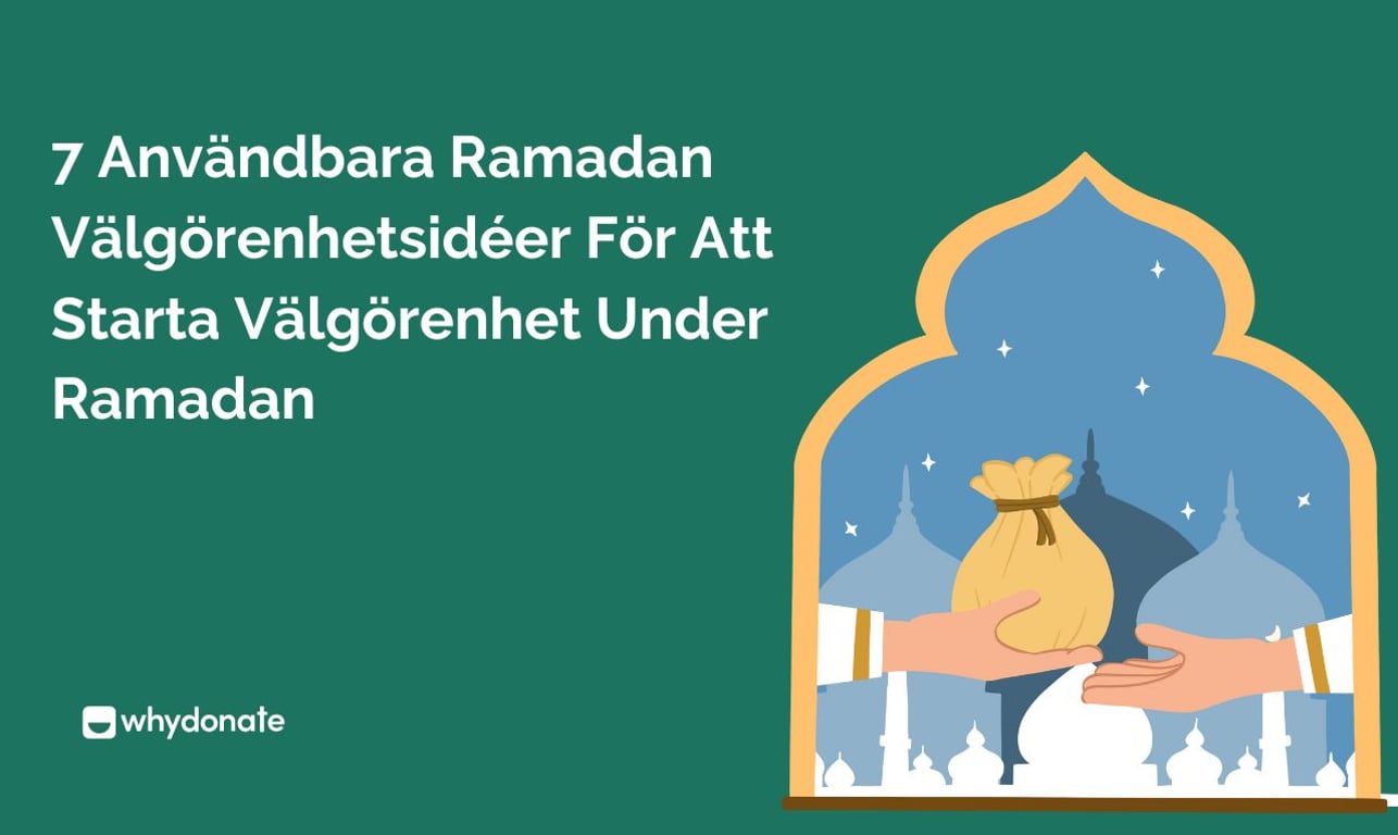 7 Användbara Ramadan Välgörenhetsidéer För Att Starta Välgörenhet Under Ramadan