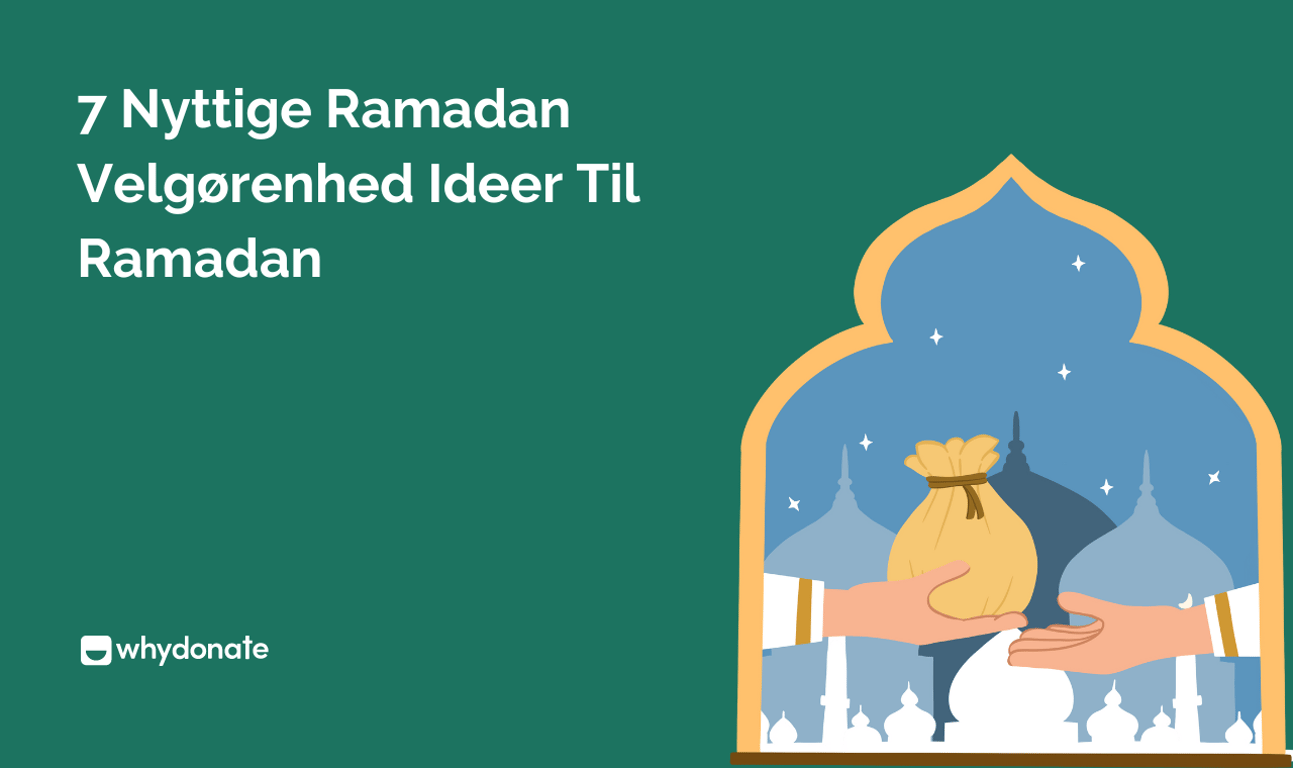 7 Nyttige Idéer Til At Starte Velgørenhed I Ramadan