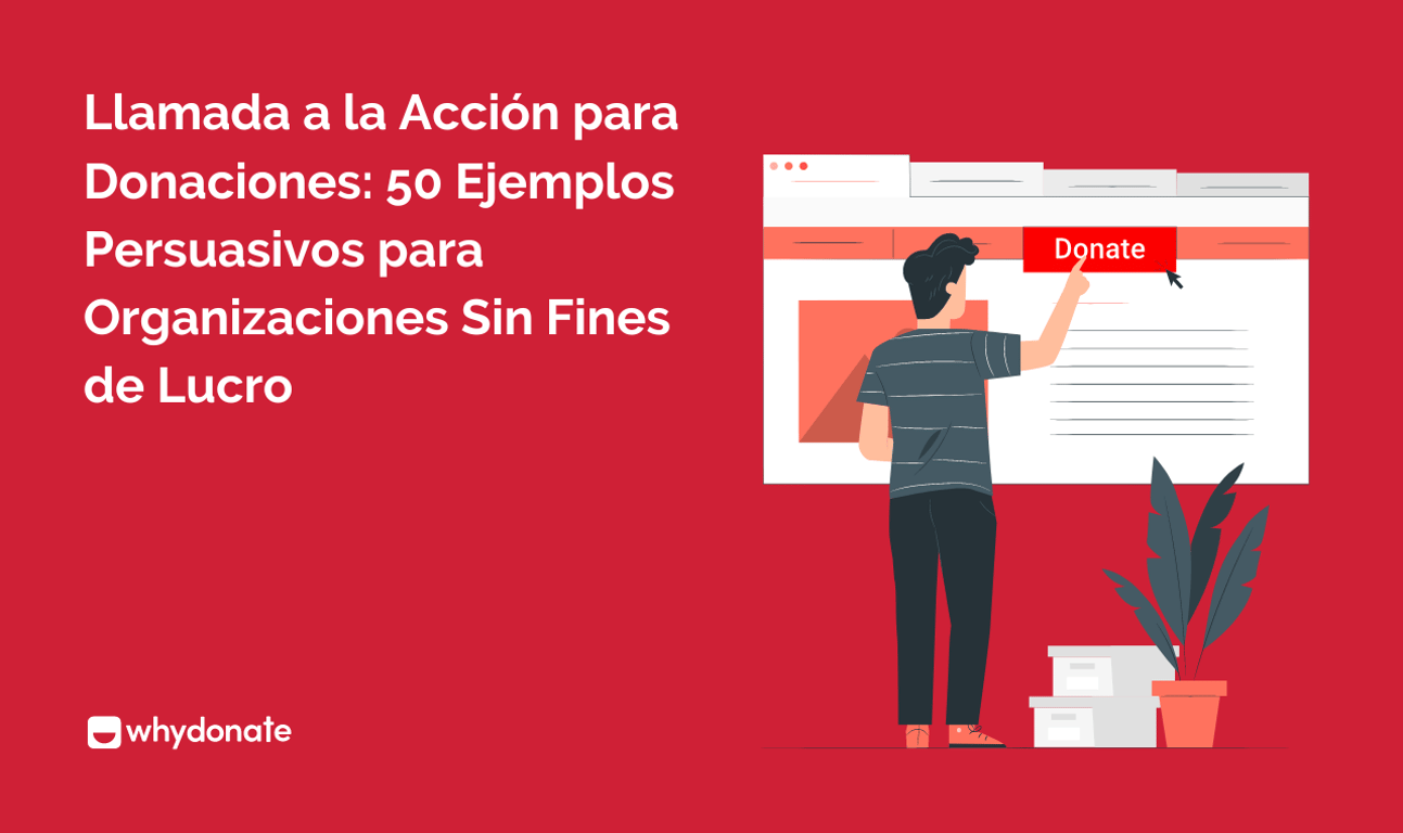 50 Ejemplos Compelentes De Llamadas A La Acción Para Donaciones Para Organizaciones Sin Fines De Lucro