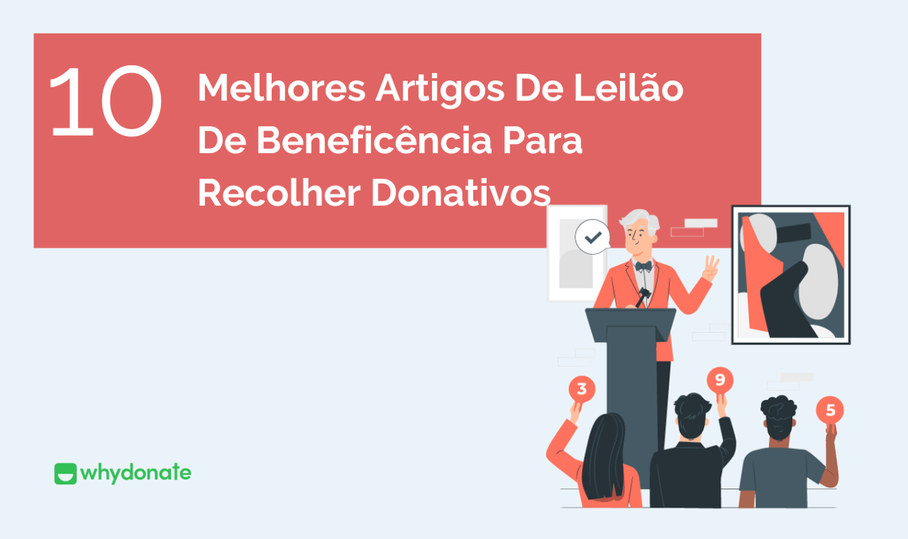 Os 10 Melhores Artigos De Leilão De Beneficência Para Recolher Donativos