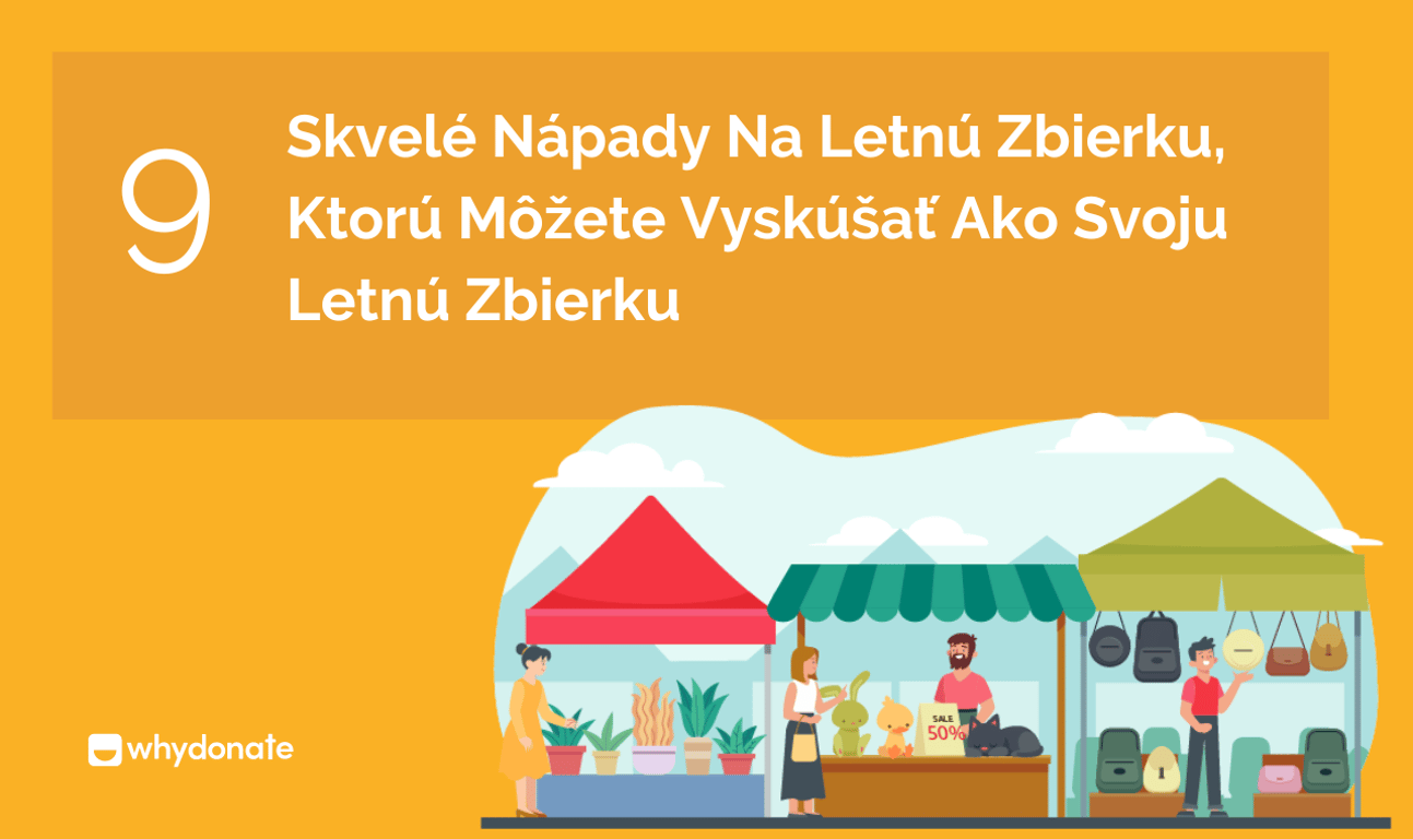 9 skvelých letných nápadov na finančná zbierka prostriedkov, ktoré môžete použiť na získavanie finančných prostriedkov v lete