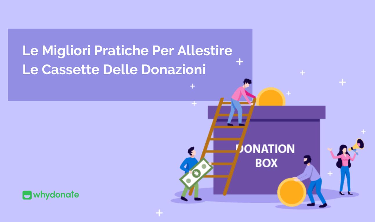 Le Migliori Pratiche Per Allestire Le Cassette Delle Donazioni