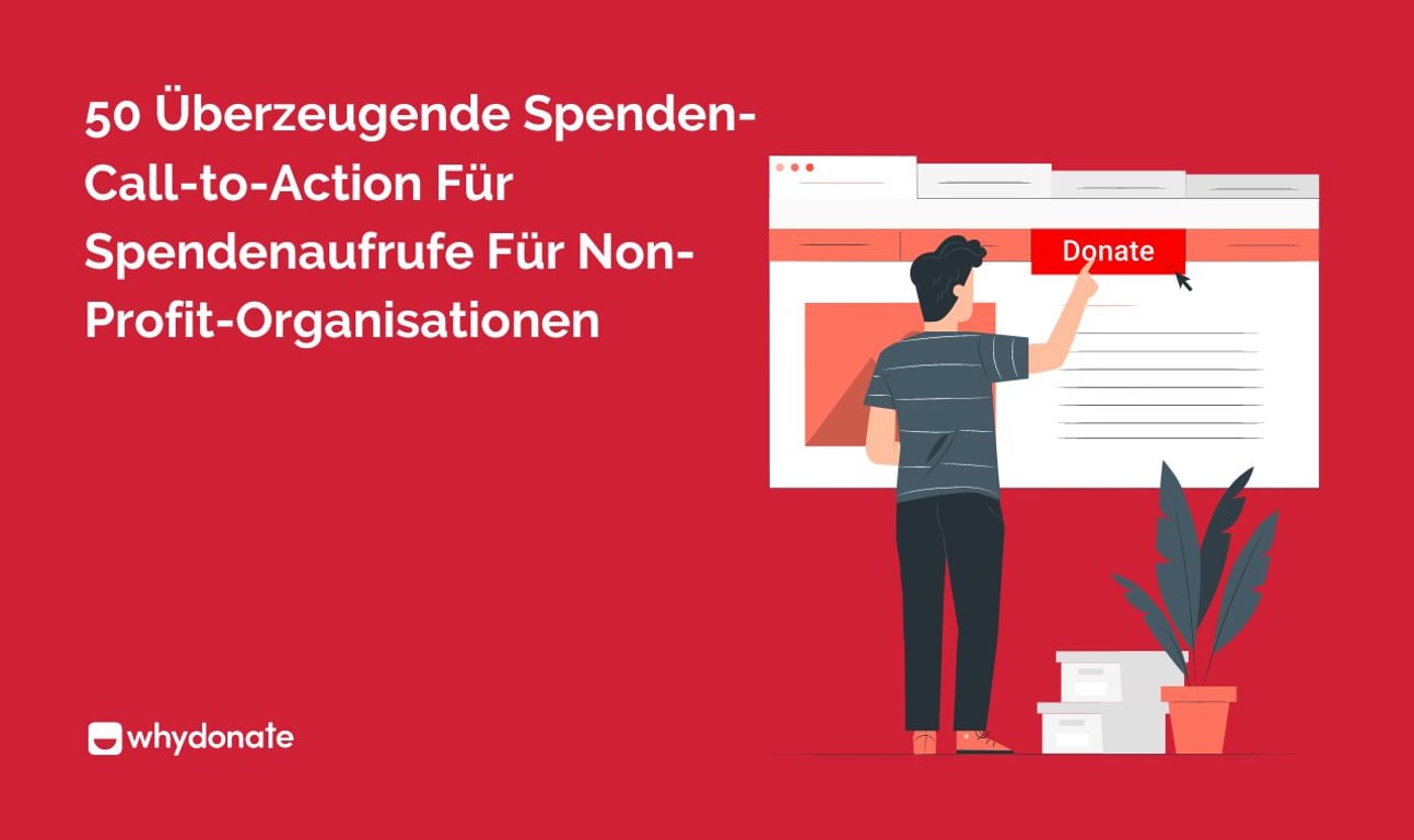 50 Überzeugende Spenden-Call-to-Action Für Spendenaufrufe Für Non-Profit-Organisationen