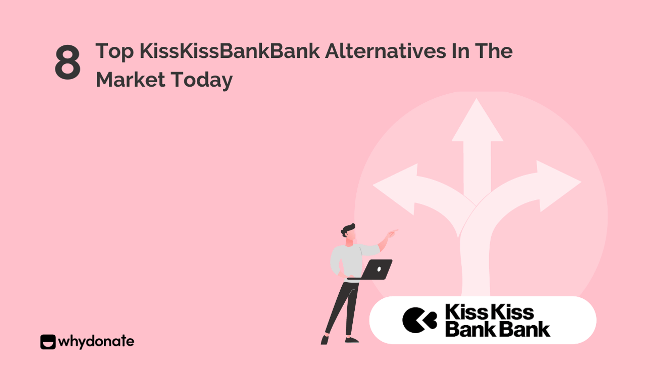 Top 8 KissKissBankBank Alternatives in the Market Today