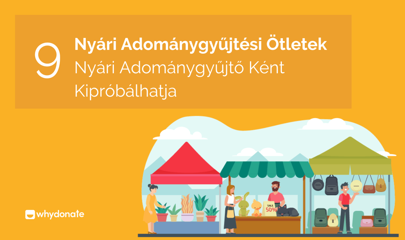 9 Menő Nyári Adománygyűjtési Ötlet, Amelyet Kipróbálhat Nyári Adománygyűjtésként