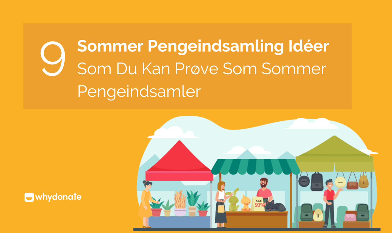 9 Seje Sommer Pengeindsamling Idéer, Som Du Kan Prøve Som Den Sommer Pengeindsamling