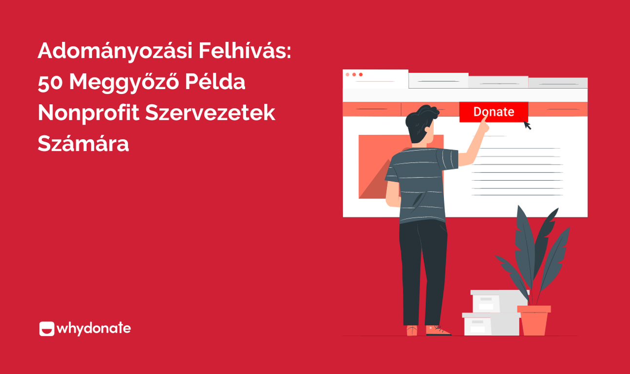 50 lenyűgöző adományozási felhívás példák non-profit szervezetek számára