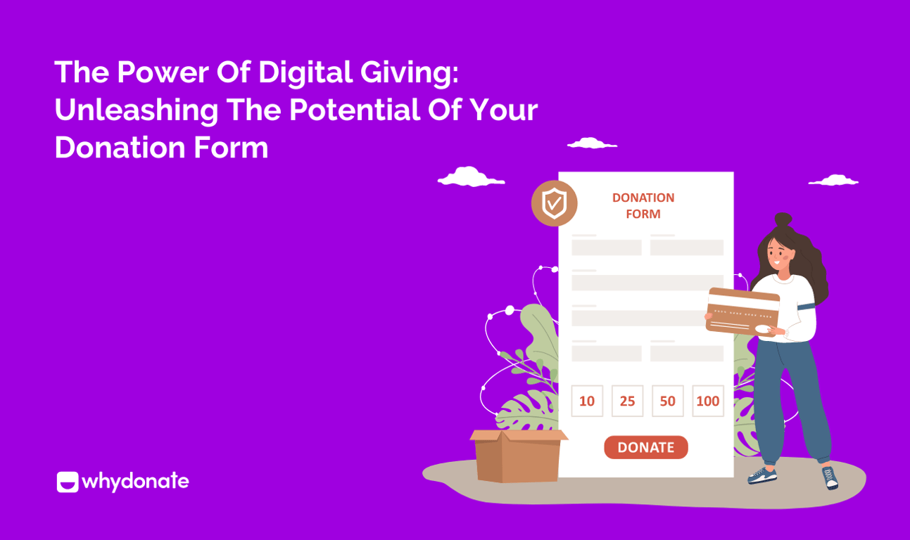The Power of Digital Giving: Unleashing The Potential of Your Donation Form