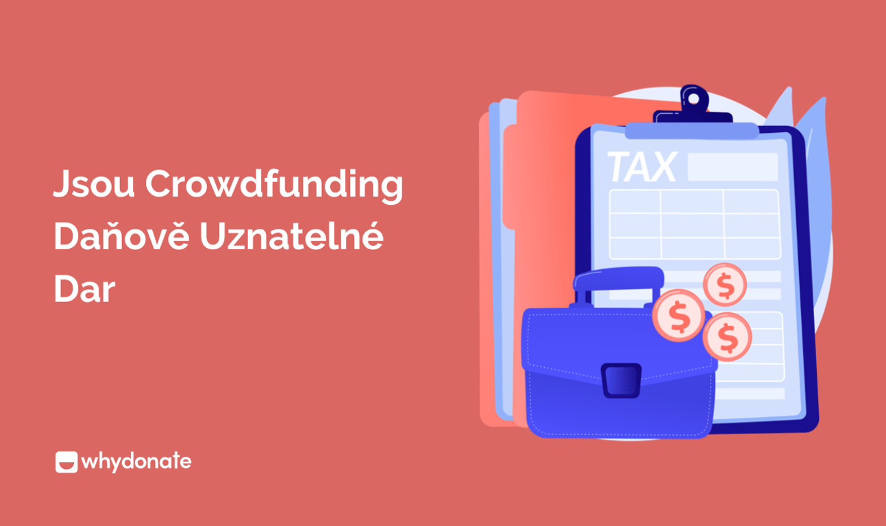 Jsou Příspěvky Na Crowdfunding daňově uznatelné dary?