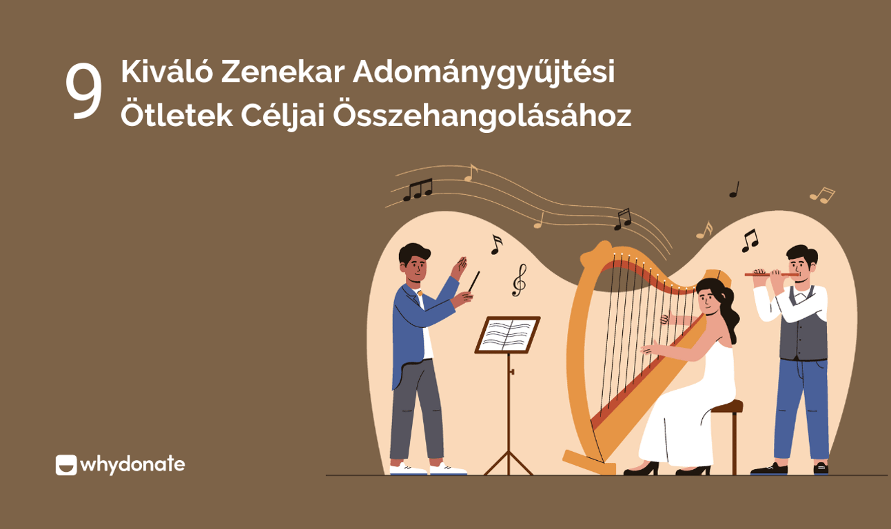 9 Kiváló Zenekar Adománygyűjtési Ötletek Céljai Összehangolásához
