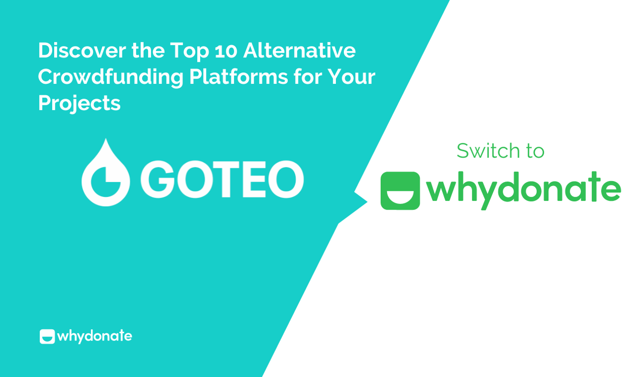 Top 10 Goteo Alternative Crowdfunding Platforms for Your Fundraiser