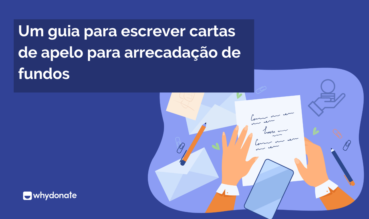 Carta de Apelo para Angariação de Fundos: Como Escrever uma Carta de Angariação de Fundos com Exemplo