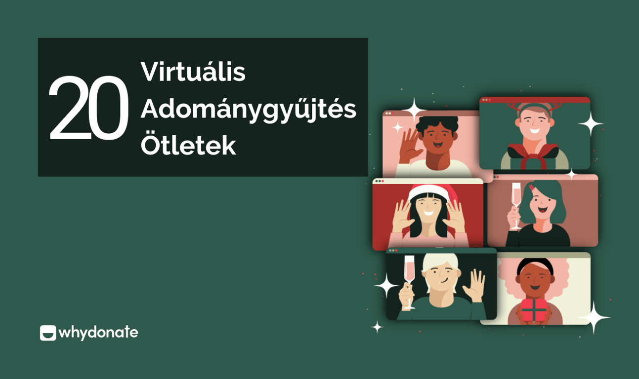 20 sikeres virtuális adománygyűjtési ötlet nonprofit szervezetek számára