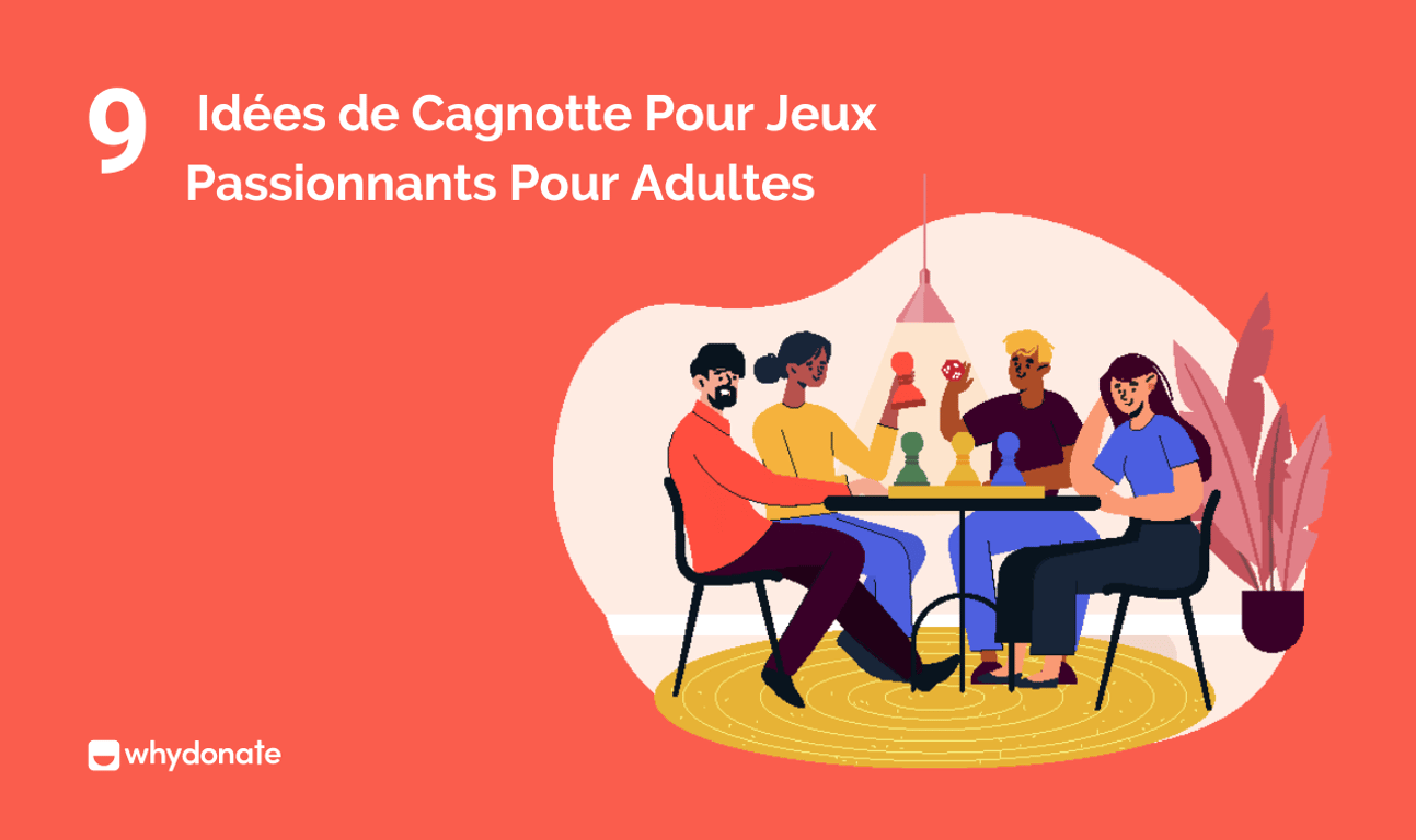 9 Idées de Cagnotte Pour Jeux Passionnants Pour Adultes