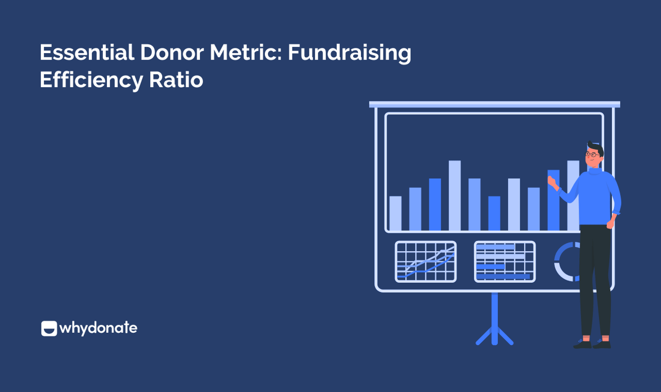 Essential Donor Metric: Fundraising Efficiency Ratio