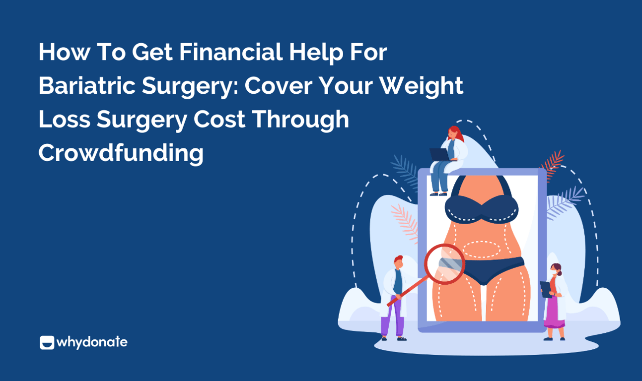 How to Get Financial Help for Bariatric Surgery: Options, Costs & Crowdfunding Support