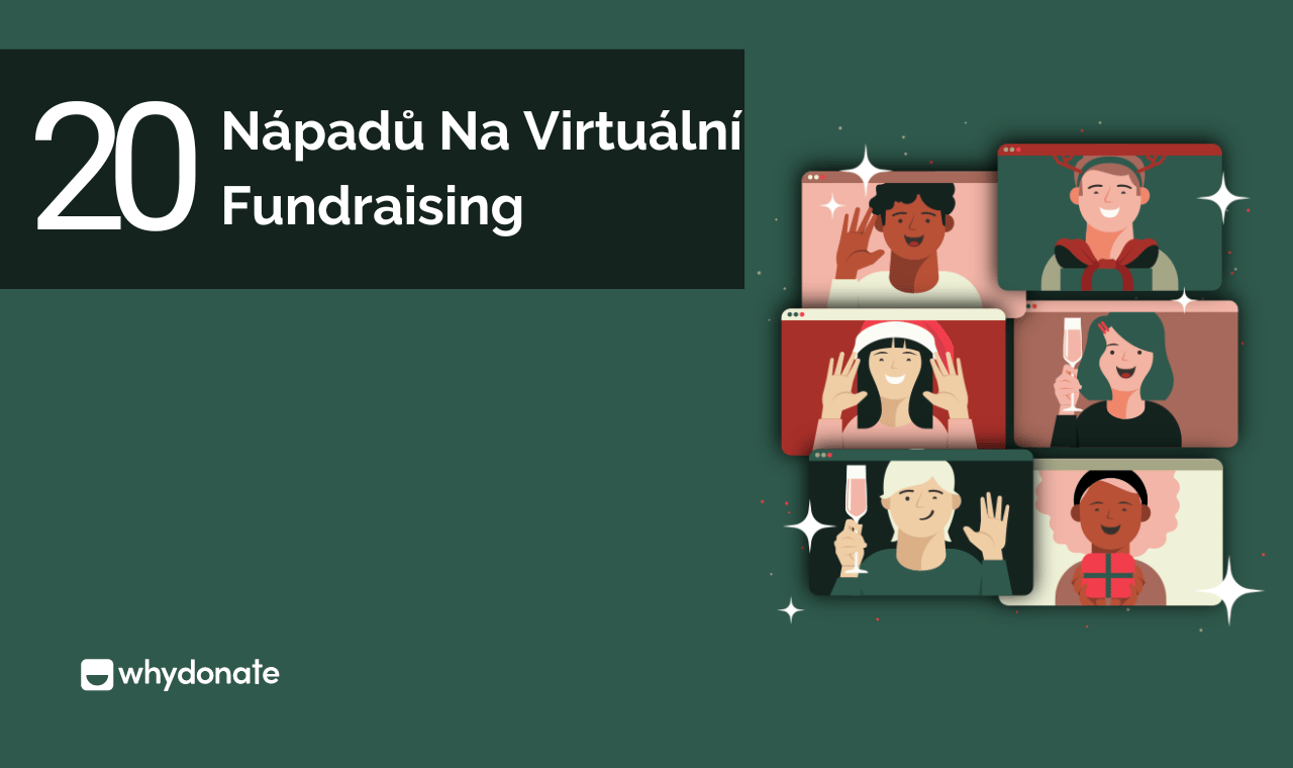 20 Efektivní Nápadů Na Online Fundraising Pro Neziskové Organizace [Aktualizováno Pro Rok 2026]