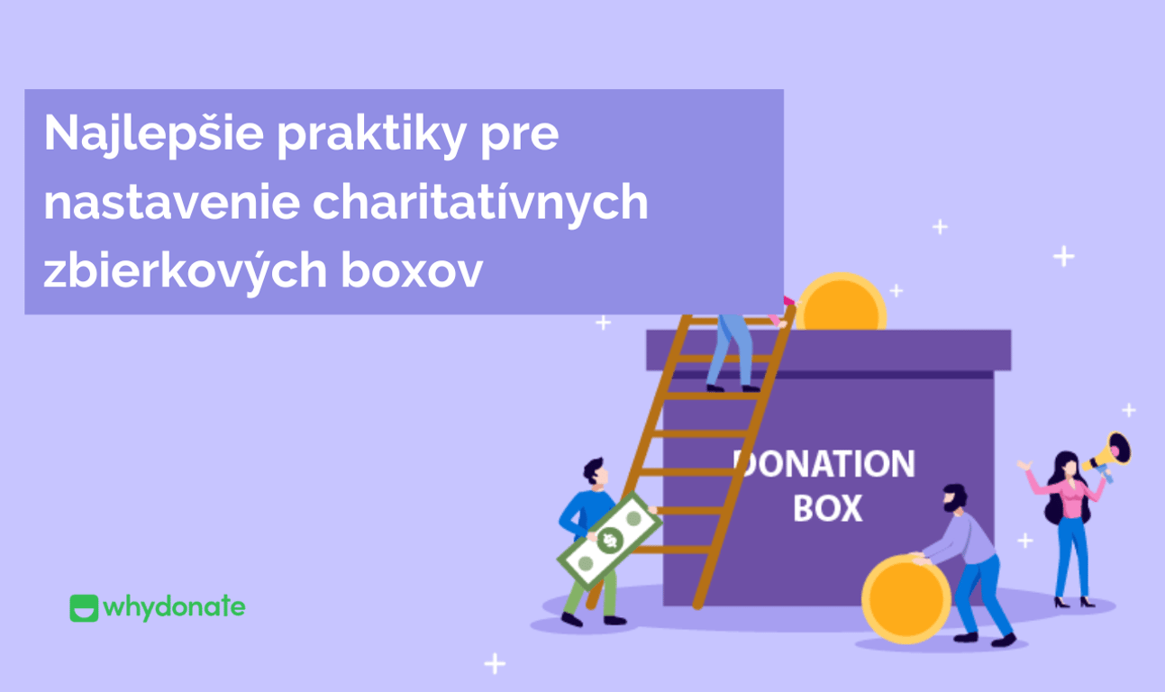 Najlepšie praktiky pri nastavovaní darcovských boxov