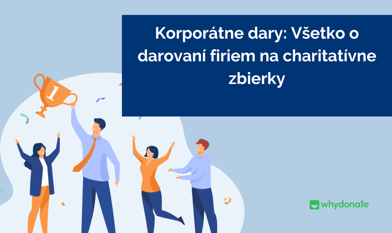 Darujte ako spoločnosť – Najlepšie prax pre korporátne dary